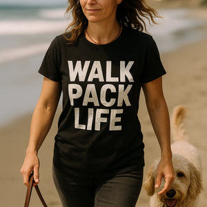 "Walk Pack Life" black dog lovers tee shirts - also a a perfect shirt for dog lovers
