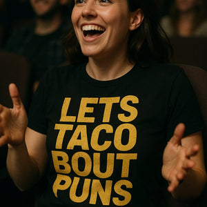 "Lets Taco Bout Puns" black comedy tshirts, photographed as gifts for comedy lovers