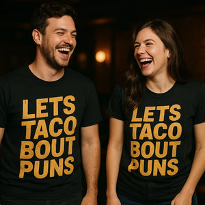 Person wearing the black comedy tshirts graphic tee - "Lets Taco Bout Puns" design