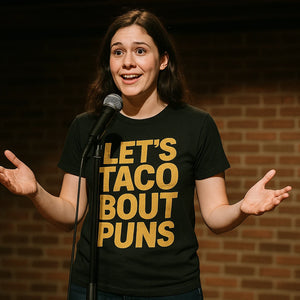 Lifestyle shot of the "Lets Taco Bout Puns" black comedy tshirts in a real-world setting