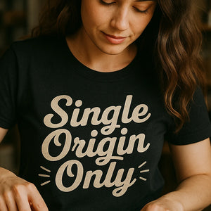 "Single Origin Only" black chocolate brown t shirt - also a unique gifts for chocolate lovers