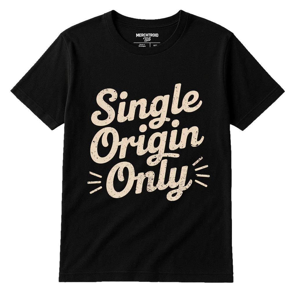 Black Chocolate Brown T Shirt - "Single Origin Only" graphic tee with beige print, flat lay product photo
