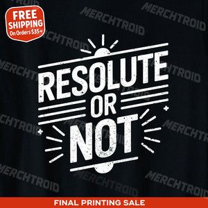 "Resolute Or Not" mens new years eve shirts - product photo 9