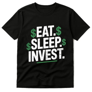 Black Financial Advisor Shirts - "Eat. Sleep. Invest." graphic tee with white print, flat lay product photo