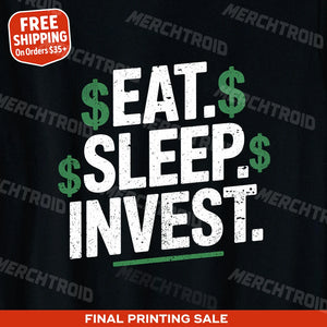 "Eat. Sleep. Invest." black financial advisor shirts, photographed as financial advisor gift