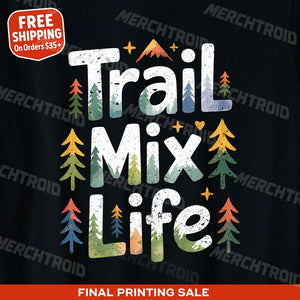 "Trail Mix Life" black hiking shirts women, photographed as gifts for hiking enthusiasts