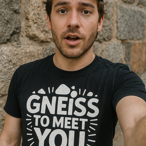 "Gneiss To Meet You" geology t shirt - product photo 7