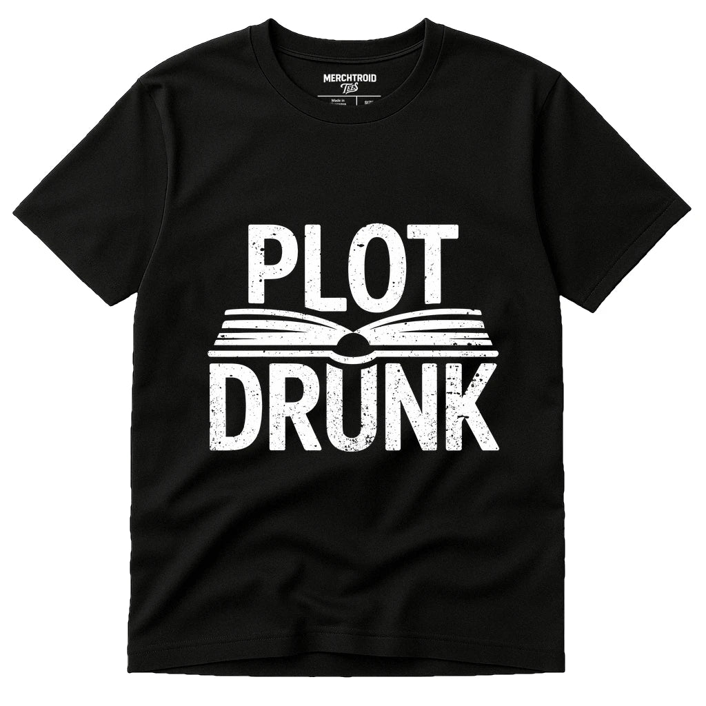 Black Reading Teacher Shirts - "Plot Drunk" graphic tee with white print, flat lay product photo