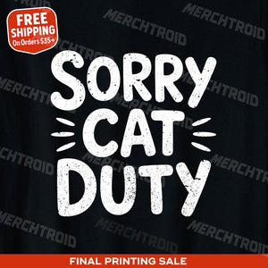 "Sorry Cat Duty" black veterinarian t shirt, photographed as presents for veterinarians