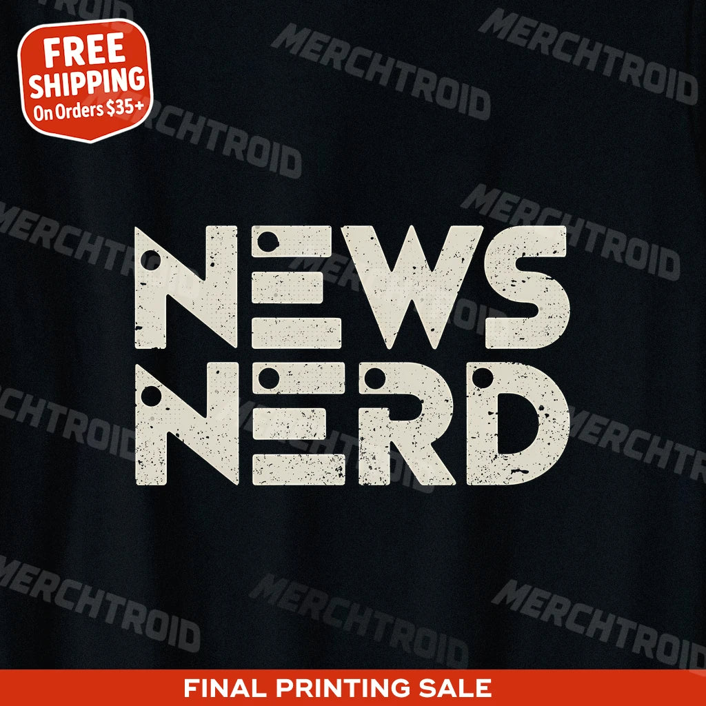 "News Nerd" journalist t shirt - product photo 9