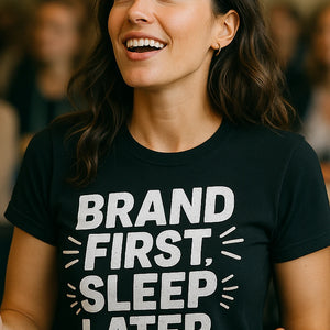 "Brand First Sleep Later" black entrepreneurs t shirt, photographed as entrepreneurs lover gift