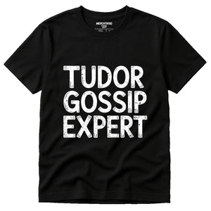 Black History Tees - "Tudor Gossip Expert" graphic tee with white print, flat lay product photo