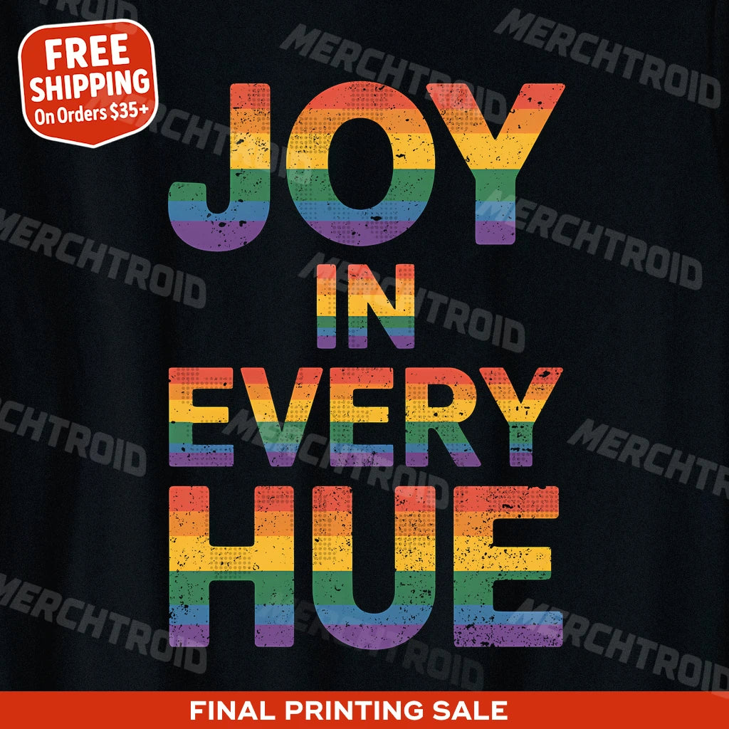 "Joy in Every Hue" t shirt lgbtq - product photo 9