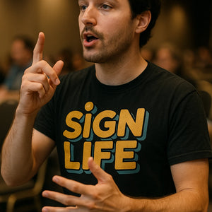 "Sign Life" black interpreter t shirt - also a interpreter gift ideas