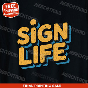 "Sign Life" interpreter t shirt - product photo 10