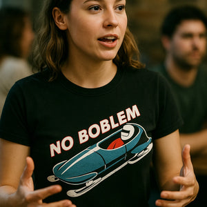 "No Boblem" black bobsledding t shirt - a birthday gift for bobsledding lover