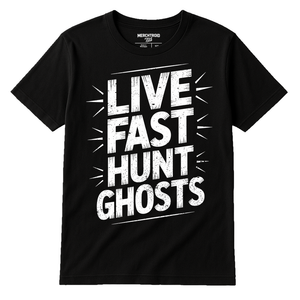 Black Paranormal T Shirt - "Live Fast Hunt Ghosts" graphic tee with white print, flat lay product photo