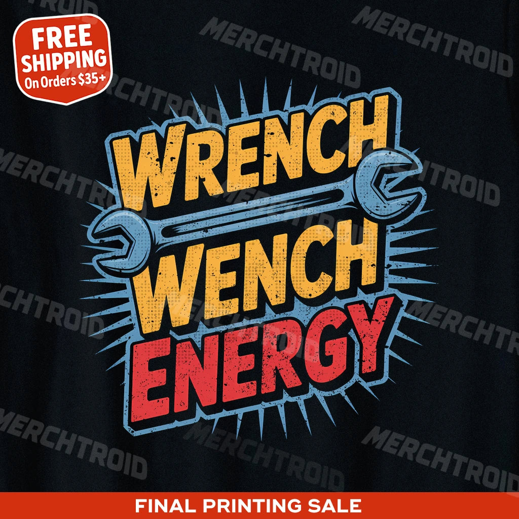 "Wrench Wench Energy" black mechanic shirts, photographed as presents for mechanics