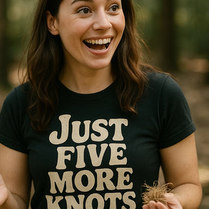 "Just Five More Knots" black bushcraft t shirt, photographed as bushcraft lover gift