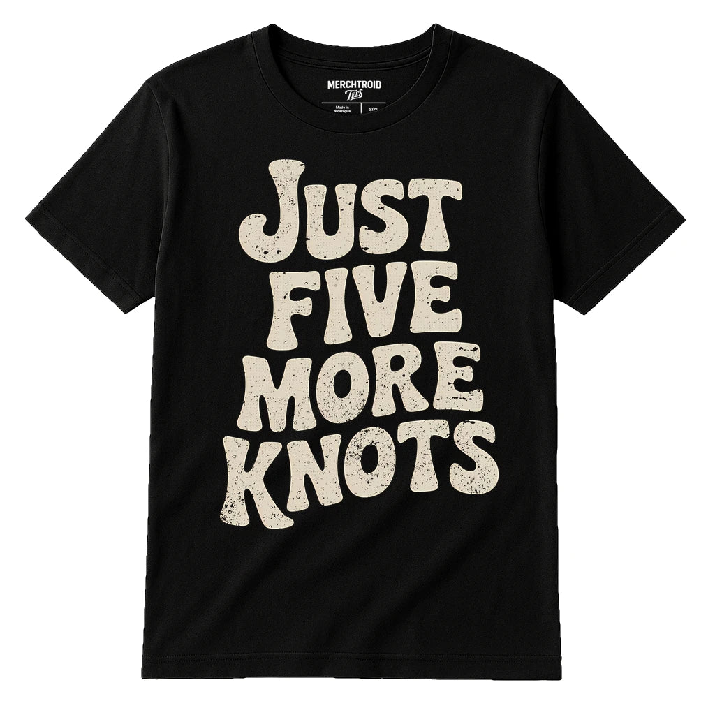 Black Bushcraft T Shirt - "Just Five More Knots" graphic tee with beige print, flat lay product photo
