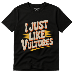 Black Vulture T Shirt - "I Just Like Vultures" graphic tee with beige print, flat lay product photo