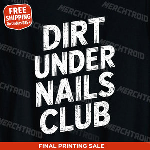 "Dirt Under Nails Club" foraging t shirt - product photo 9