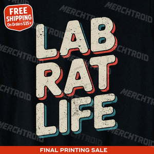 "Lab Rat Life" studying t shirt - product photo 9