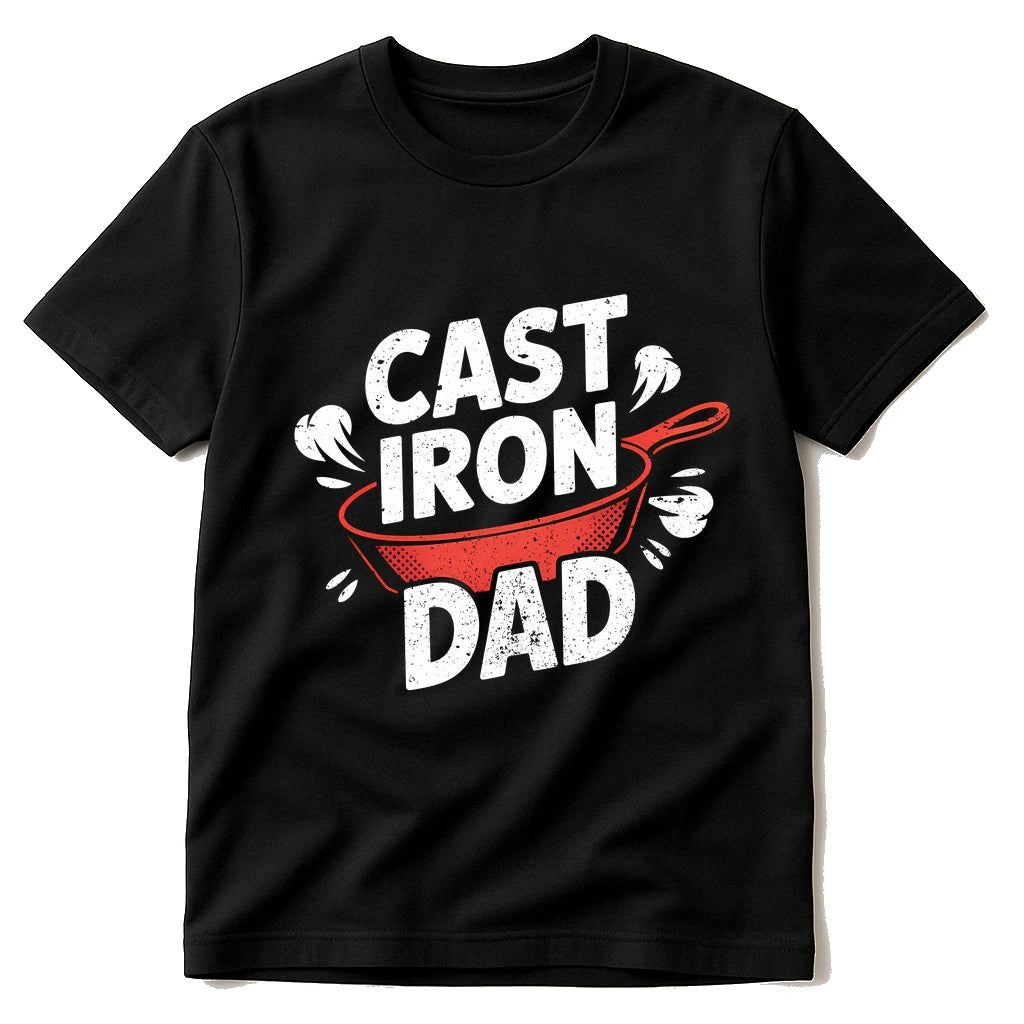 Black Cooking T Shirts Funny - "Cast Iron Dad" graphic tee with white print, flat lay product photo