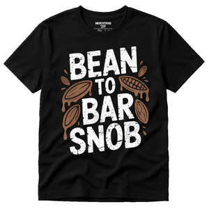 Black Chocolate T Shirt - "Bean To Bar Snob" graphic tee with white print, flat lay product photo