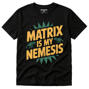 Black Paleontology Shirts - "Matrix Is My Nemesis" graphic tee with gold print, flat lay product photo