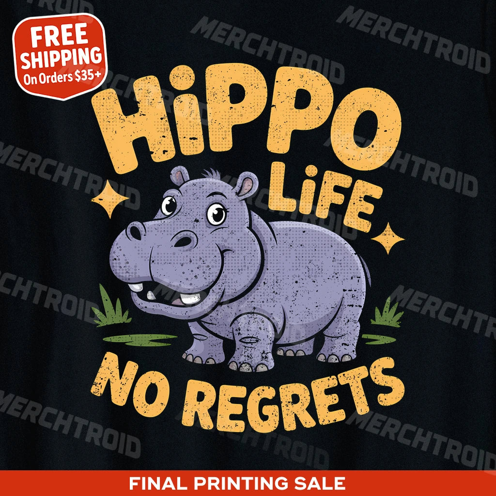 "Hippo Life No Regrets" hippo t shirt - product photo 10