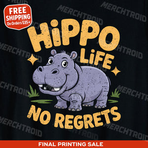 "Hippo Life No Regrets" hippo t shirt - product photo 10