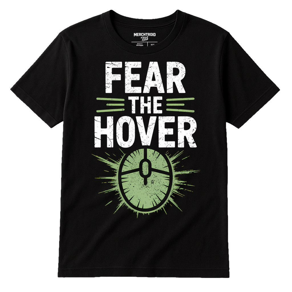 Black Ui Ux Designer T Shirt - "Fear the Hover" graphic tee with white print, flat lay product photo
