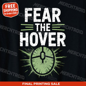 "Fear the Hover" ui ux designer t shirt - product photo 10