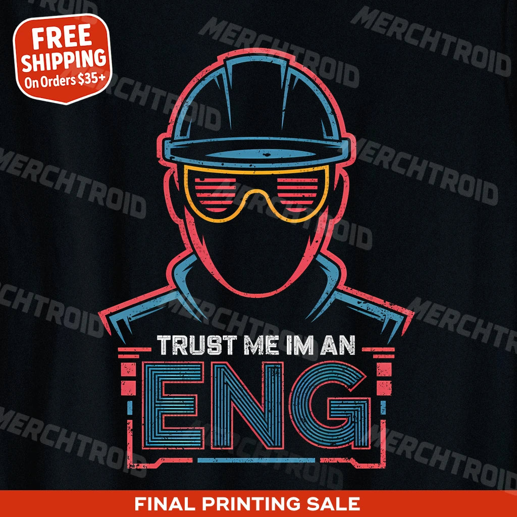 "Trust Me Im an Eng" black engineer t shirt, photographed as presents for engineers