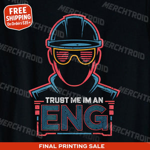 "Trust Me Im an Eng" black engineer t shirt, photographed as presents for engineers