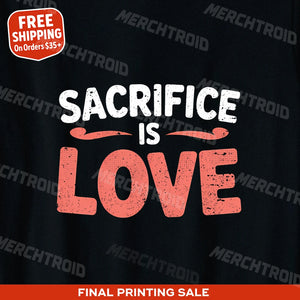 "Sacrifice Is Love" mom life tee - product photo 9