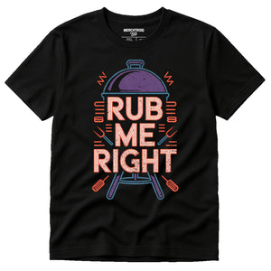 Black Bbq Shirts - "Rub Me Right" graphic tee with gray print, flat lay product photo