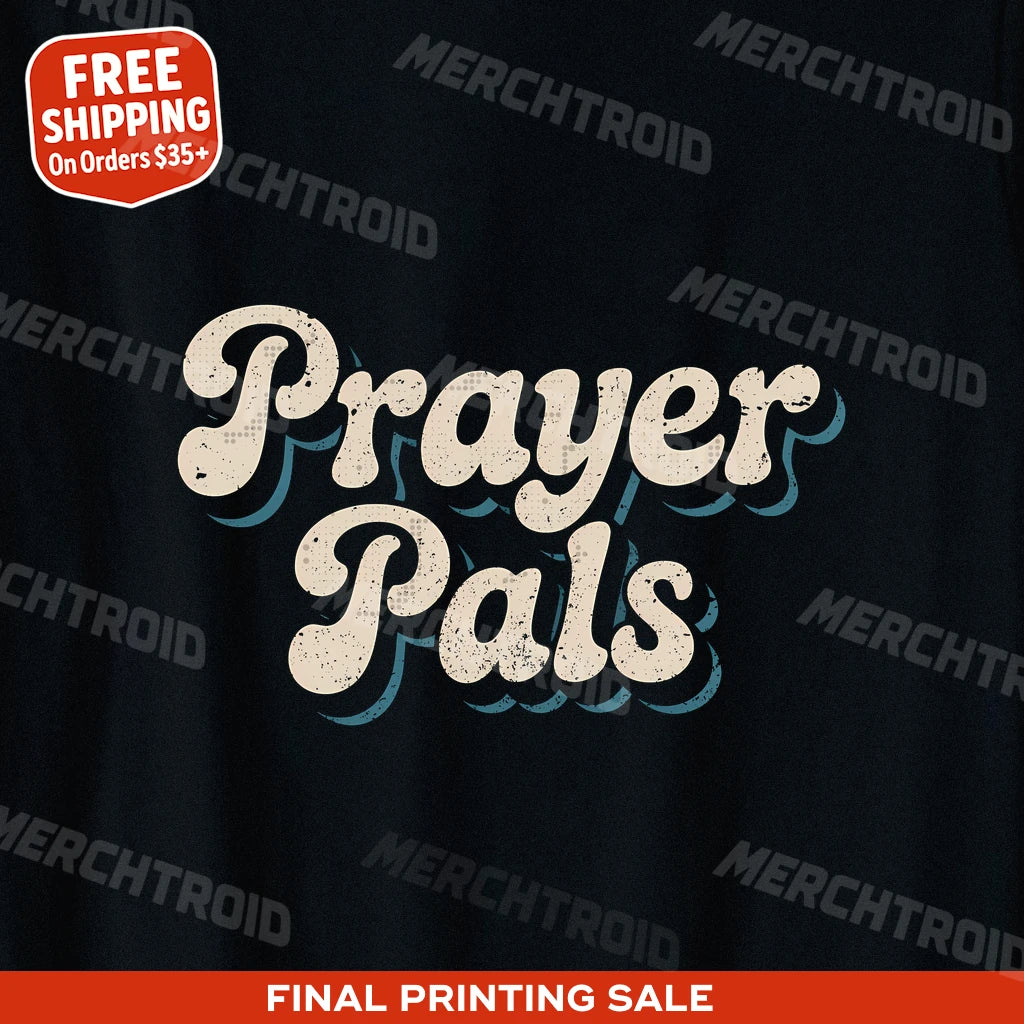 "Prayer Pals" faith over fear t shirt - product photo 9