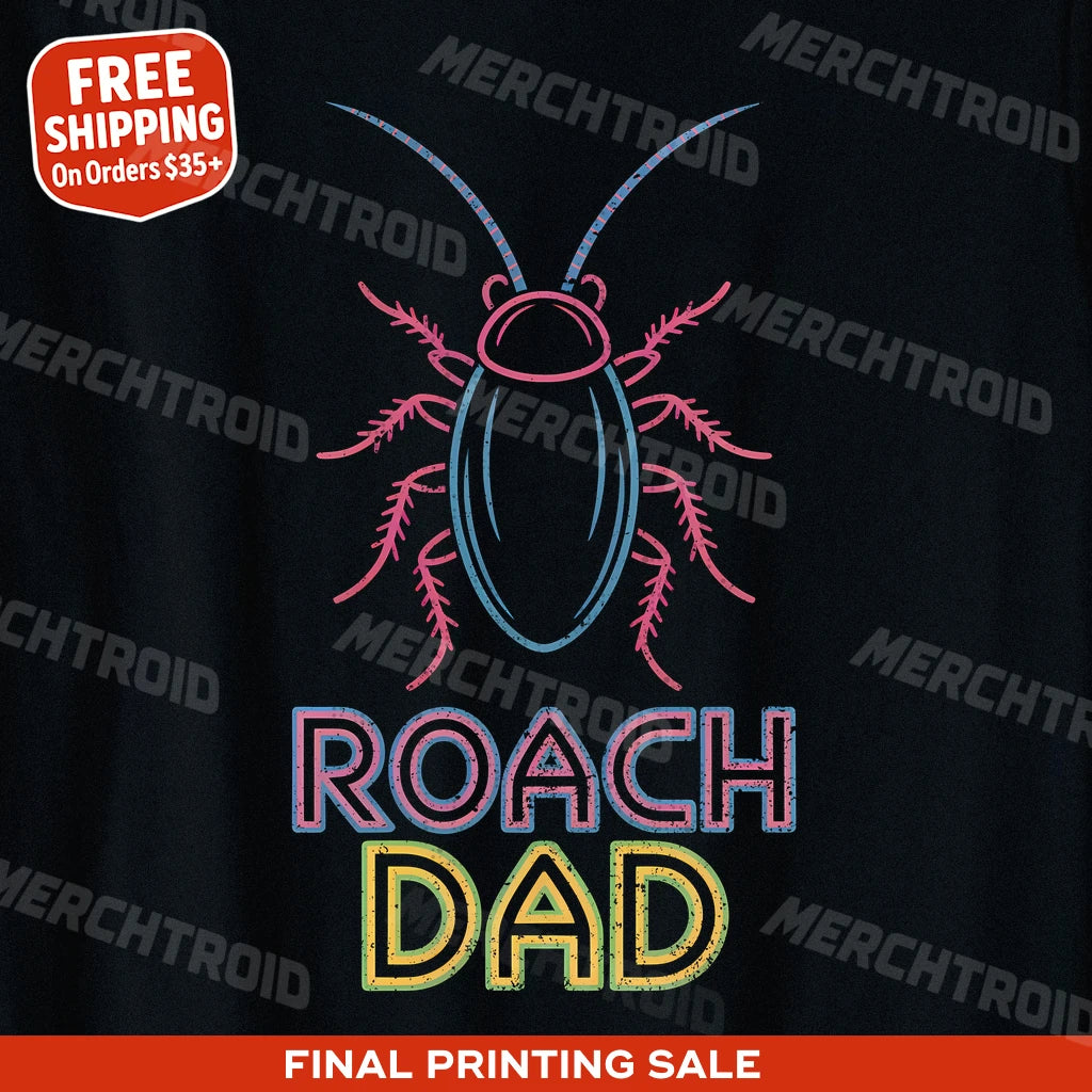 "Roach Dad" cockroaches t shirt - product photo 10