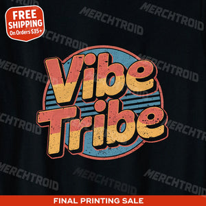 "Vibe Tribe" socializing shirts - product photo 9