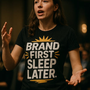 "Brand First Sleep Later" black entrepreneurs t shirt - a birthday gift for entrepreneurs lover