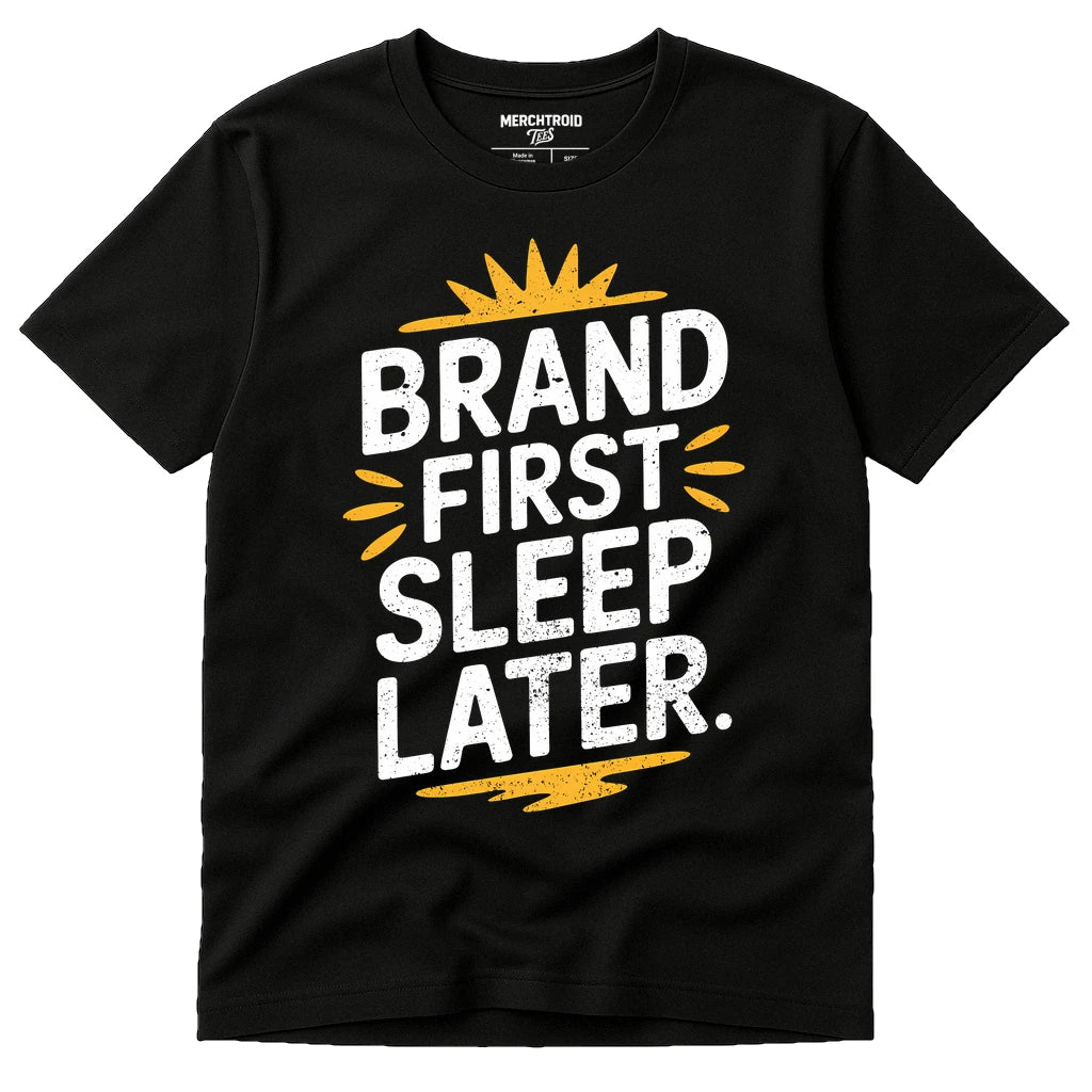 Black Entrepreneurs T Shirt - "Brand First Sleep Later" graphic tee with white print, flat lay product photo
