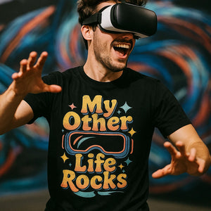 "My Other Life Rocks" virtual reality t shirt - product photo 8