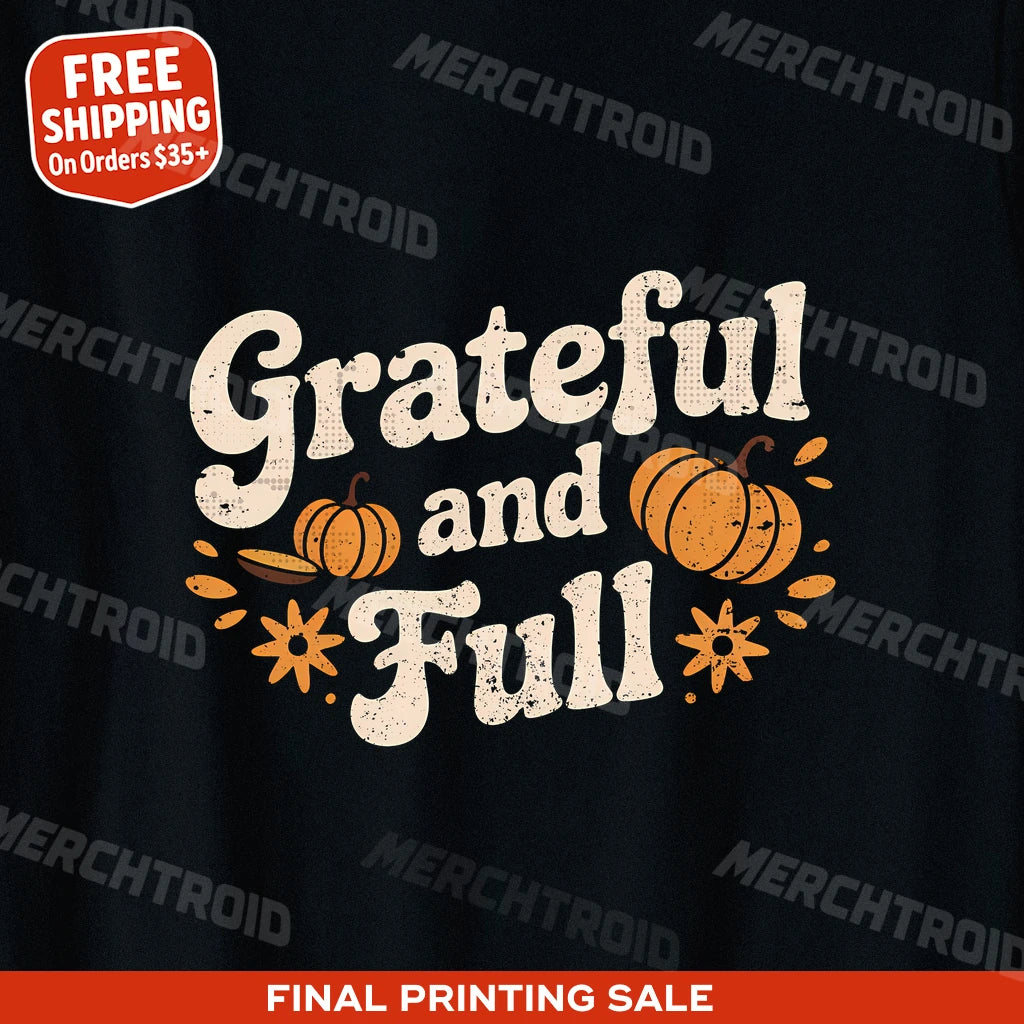 "Grateful and Full" thanksgiving day shirts - product photo 9
