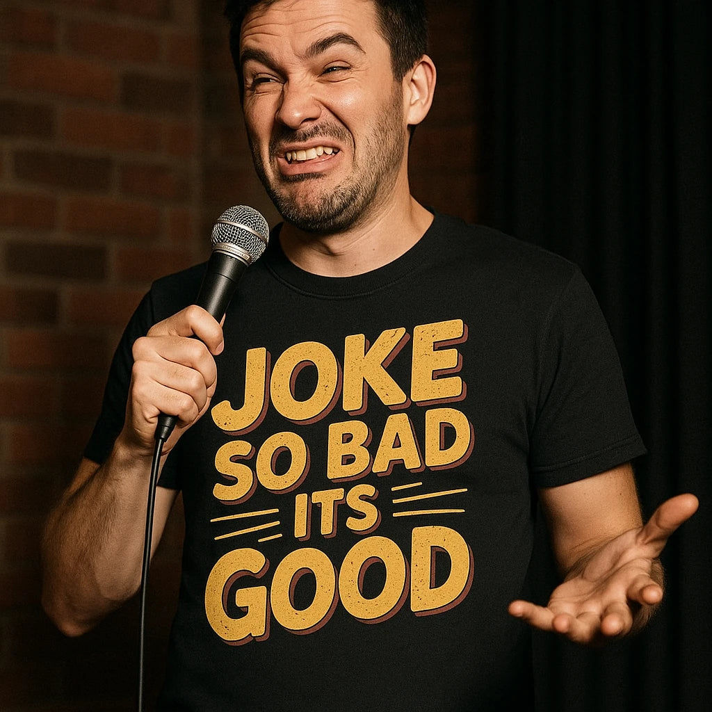 "Joke So Bad Its Good" comedy t shirt - product photo 8