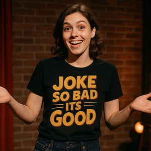 Lifestyle shot of the "Joke So Bad Its Good" black comedy t shirt in a real-world setting