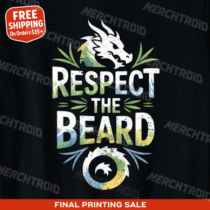 "Respect the Beard" dragons shirts - product photo 10