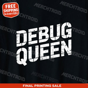 "Debug Queen" game developer t shirt - product photo 9