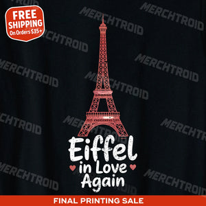 "Eiffel in Love Again" eiffel tower t shirt - product photo 10